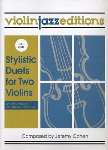 Jeremy Cohen: Stylistic Duets for Two Violins
